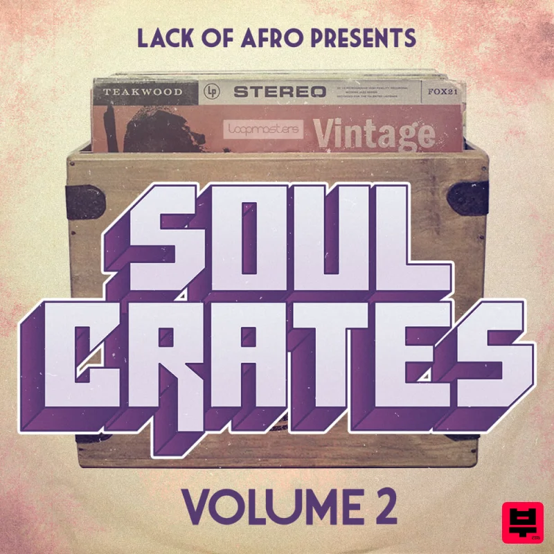 Loopmasters Lack Of Afro - Soul Crates Vol 2 - Soul