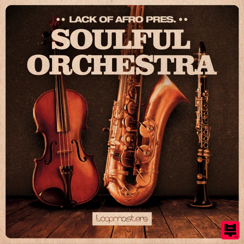 Loopmasters Lack of Afro - Soulful Orchestra - Soul
