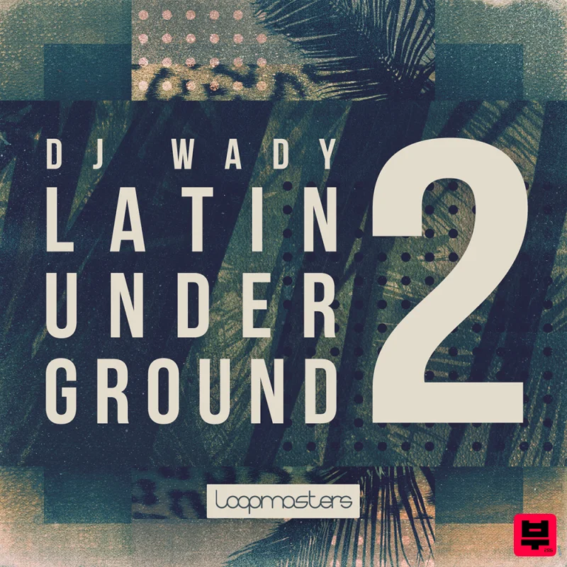 Loopmasters Latin Underground 2 - House