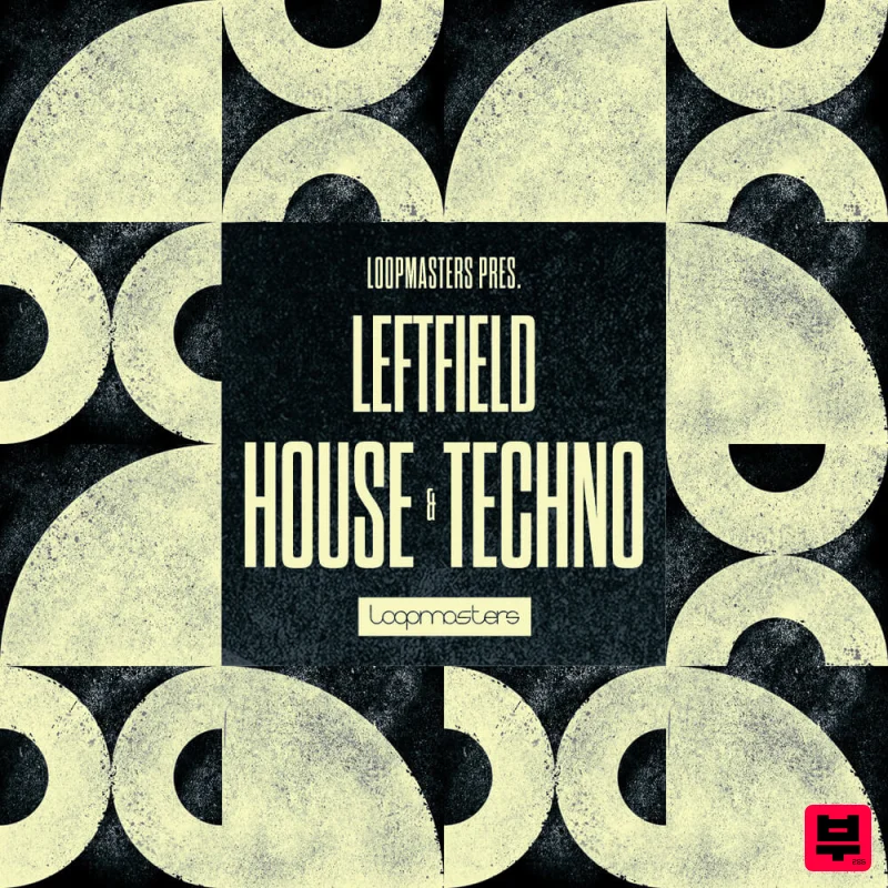 Loopmasters Leftfield House & Techno - Techno