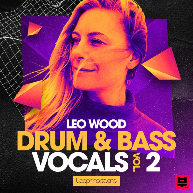 Loopmasters Leo Wood - Drum & Bass Vocals Vol. 2 - Drum and Bass