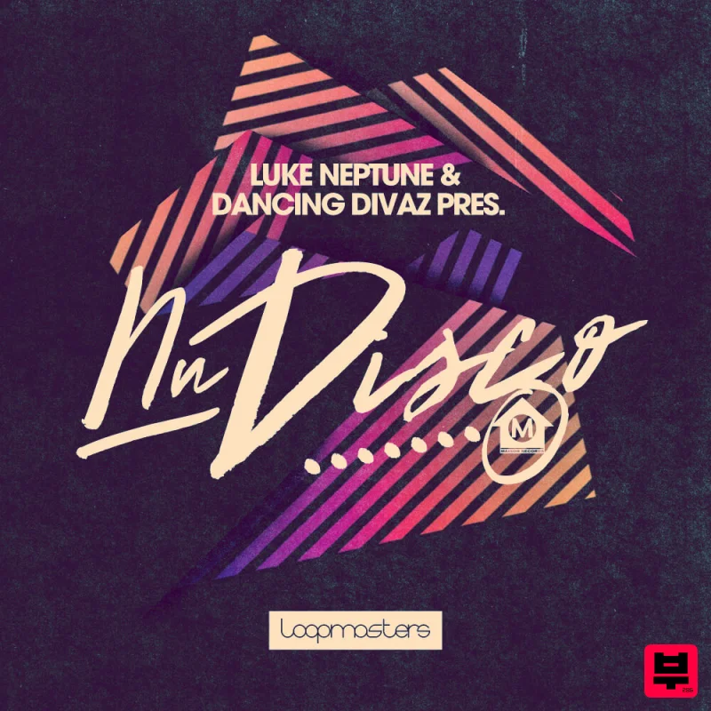 Loopmasters Luke Neptune & Dancing Divaz - Nu Disco - Nu Disco