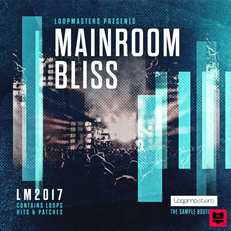 Loopmasters Mainroom Bliss - EDM