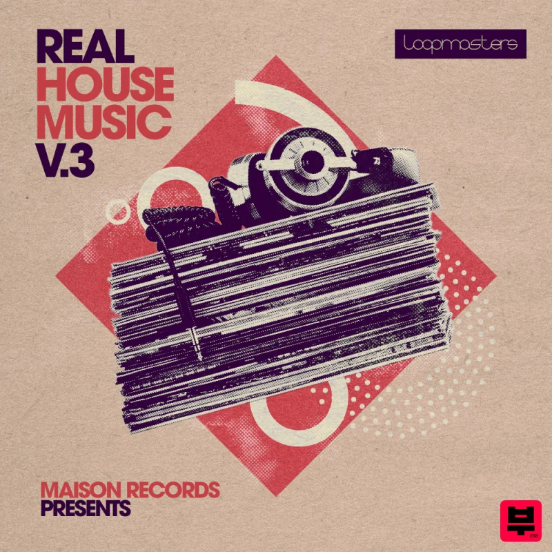 Loopmasters Maison Records - Real House Music Vol3 - House