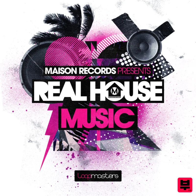 Loopmasters Maison Records Presents Real House Music - House