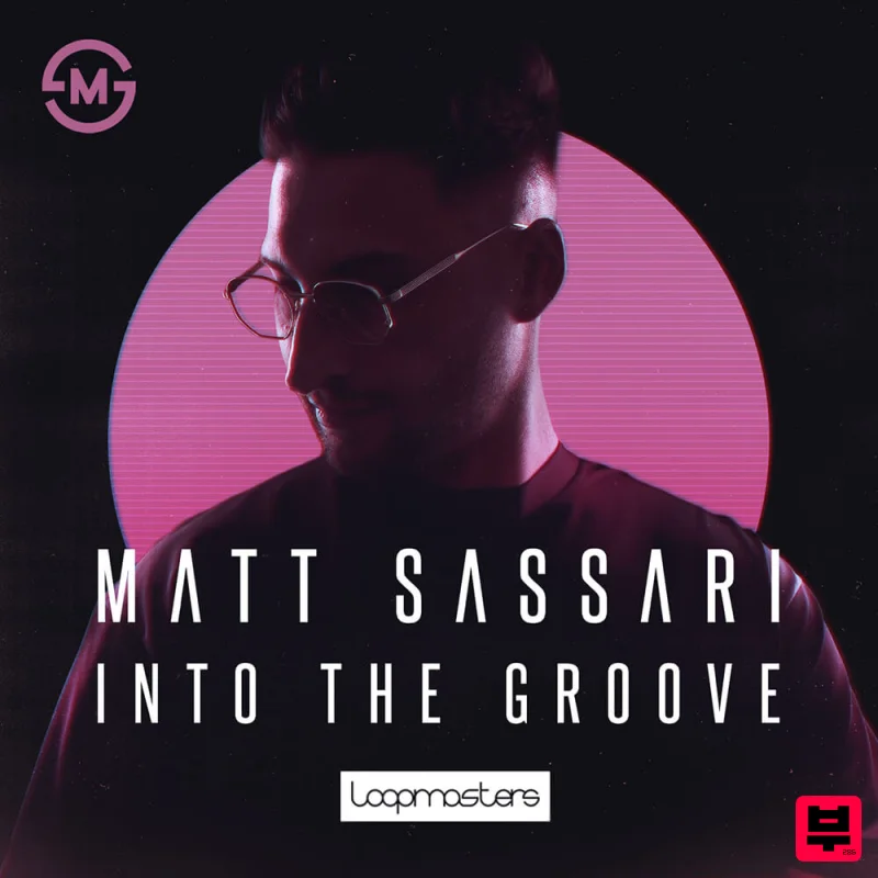 Loopmasters Matt Sassari - Into The Groove - Techno