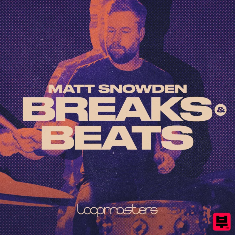 Loopmasters Matt Snowden - Breaks & Beats - Drums