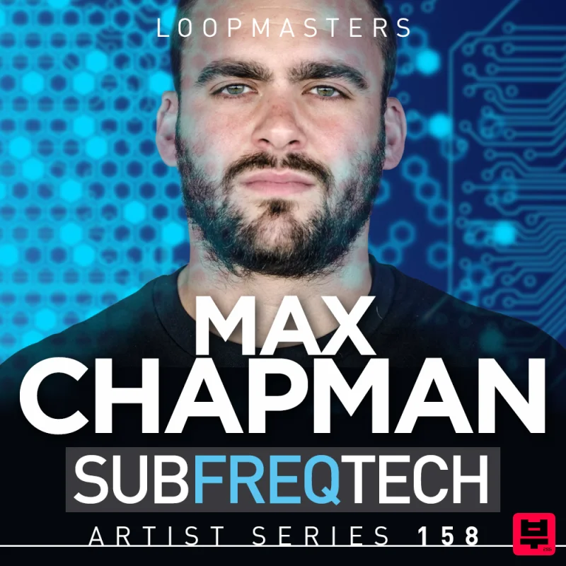 Loopmasters Max Chapman - Sub Freq Tech - Tech House