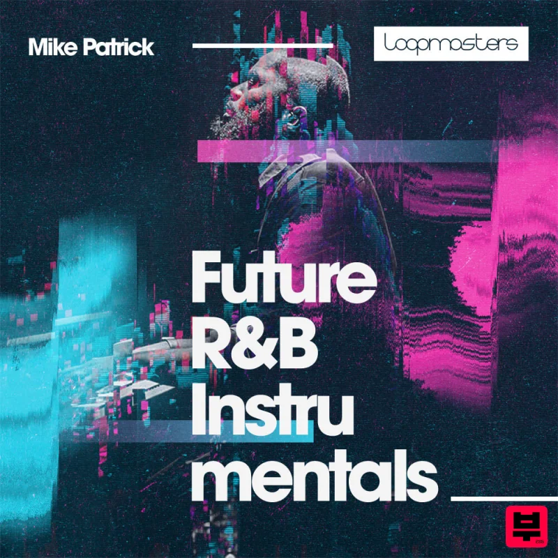Loopmasters Mike Patrick - Future R&B Instrumentals - Professional Music Instrument Photo