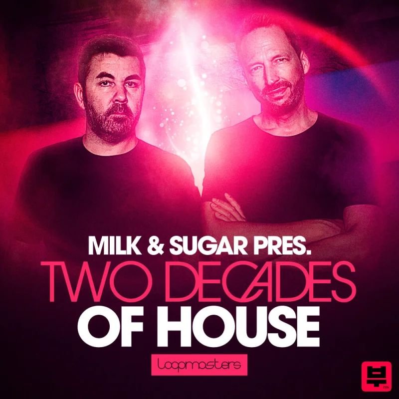 Loopmasters Milk & Sugar - Two Decades Of House Vol 1 - House