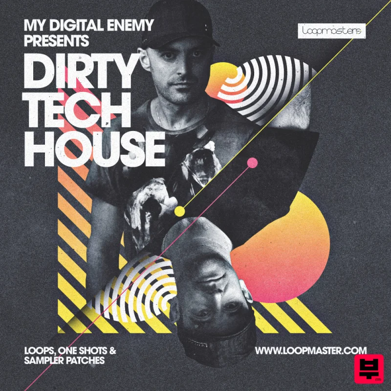 Loopmasters My Digital Enemy - Dirty Tech House - Tech House