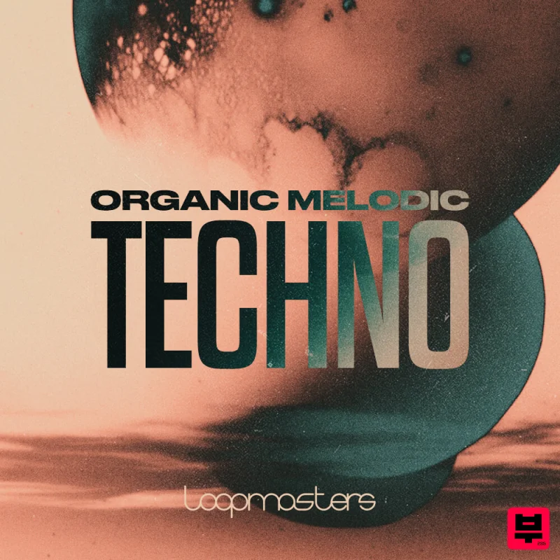 Loopmasters Organic Melodic Techno - Melodic Techno