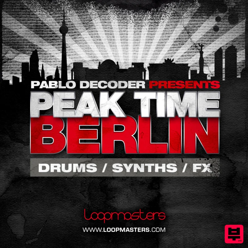 Loopmasters Pablo Decoder Presents Peak Time Berlin - Tech House