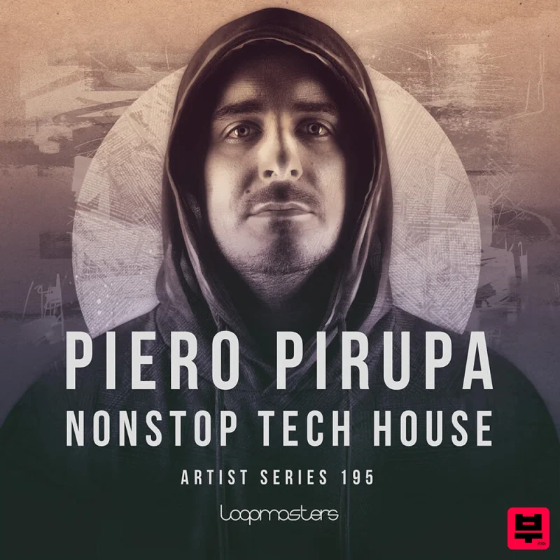 Loopmasters Piero Pirupa - NONSTOP Tech House - Tech House