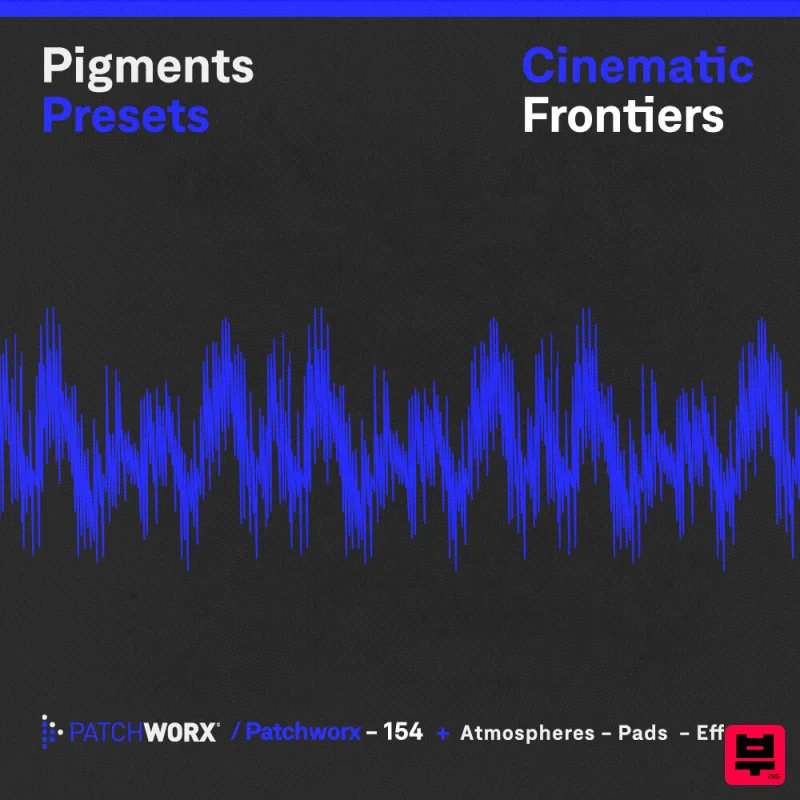 Loopmasters Pigments Presets - Cinematic Frontiers - Cinematic