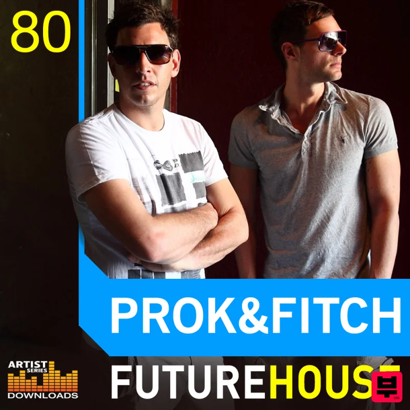 Loopmasters Prok And Fitch - Future House - Future House