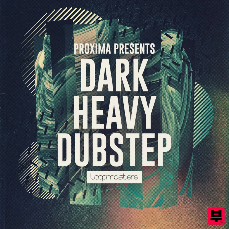 Loopmasters Proxima - Dark & Heavy Dubstep - Dubstep