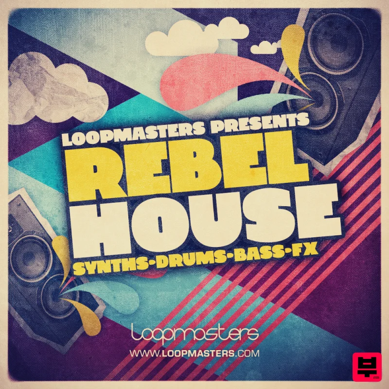 Loopmasters Rebel House - Sound Archives