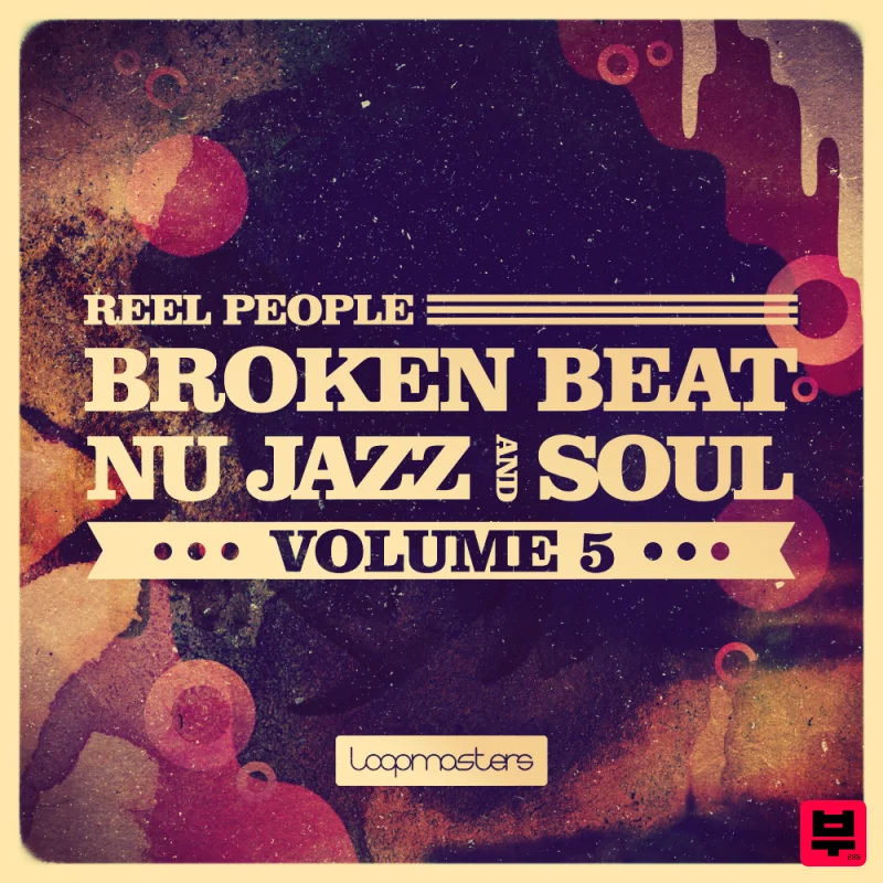 Loopmasters Reel People Broken Beat, Nu Jazz And Soul Vol5 - Soul