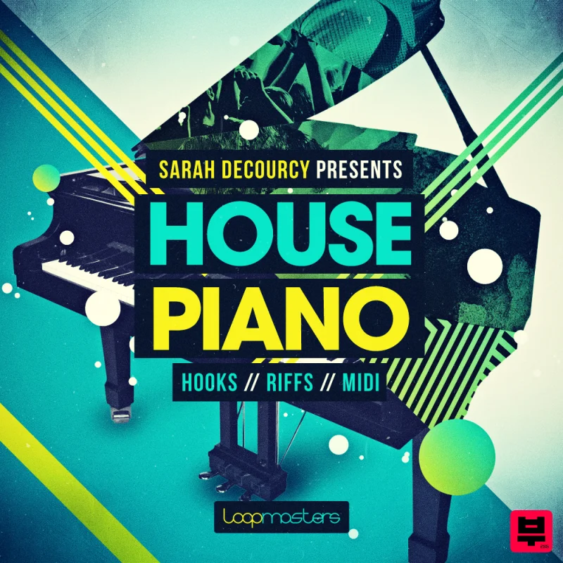 Loopmasters Sarah deCourcy Presents House Piano - House