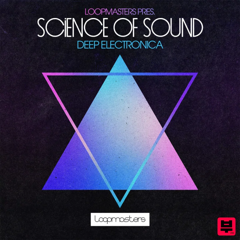 Loopmasters Science Of Sound - Deep Electronica - Electronica