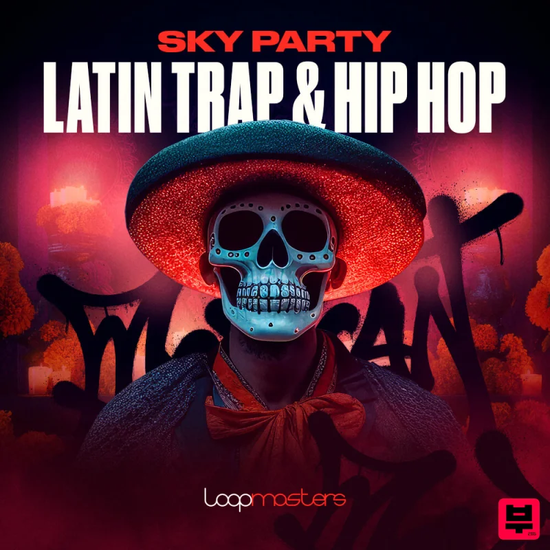 Loopmasters Sky Party - Latin Trap & Hip Hop - Trap