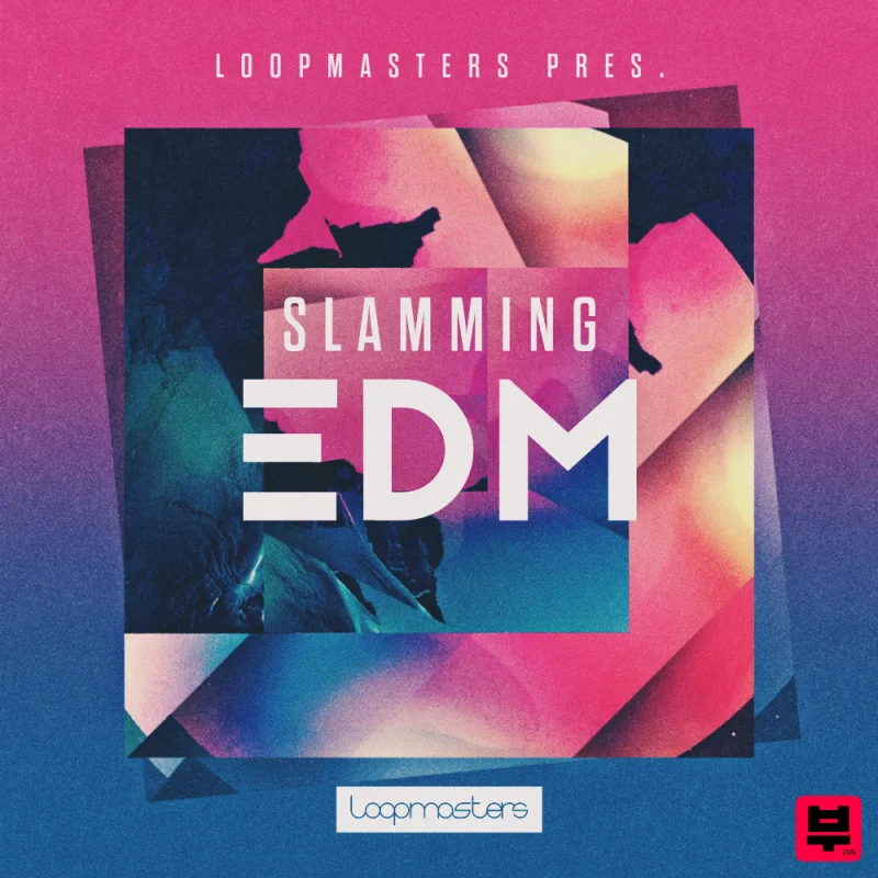 Loopmasters Slamming EDM - EDM