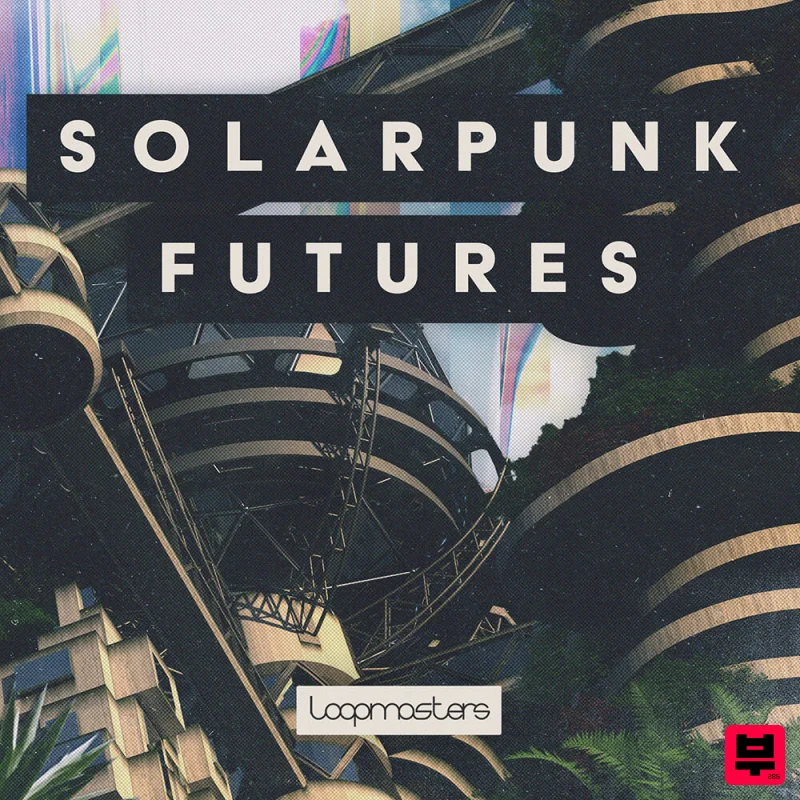Loopmasters Solarpunk Futures - Electronica