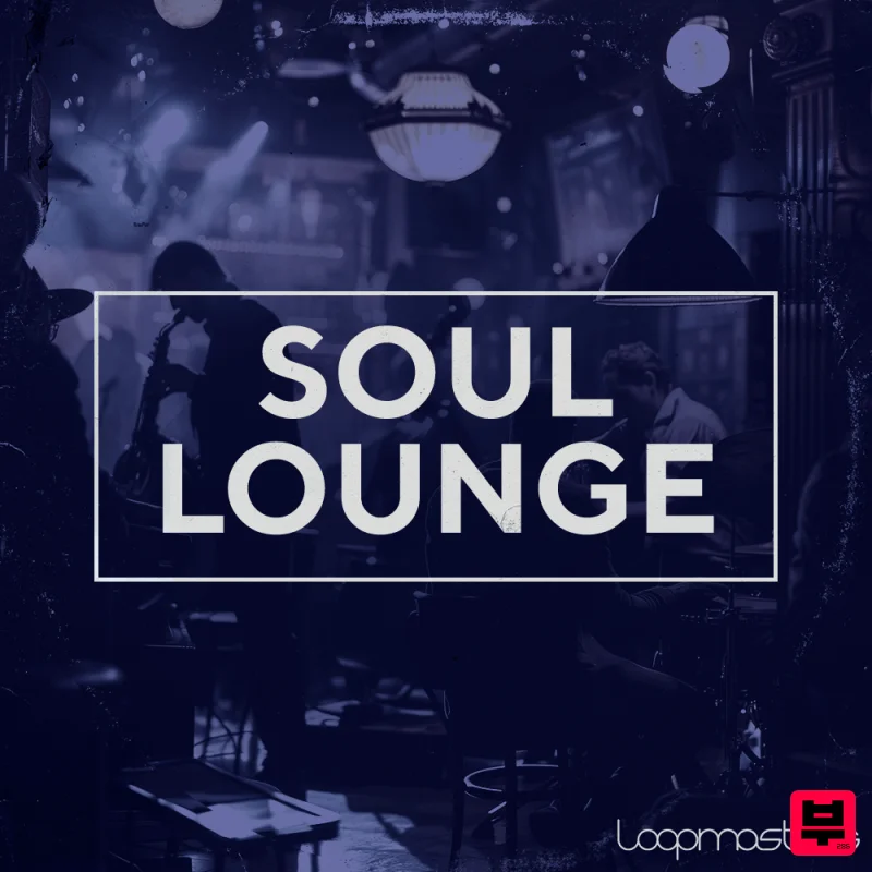 Loopmasters Soul Lounge - Soul