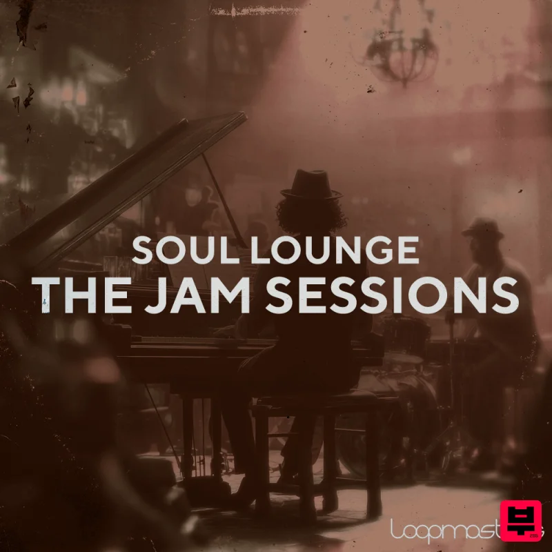 Loopmasters Soul Lounge - The Jam Sessions - Soul