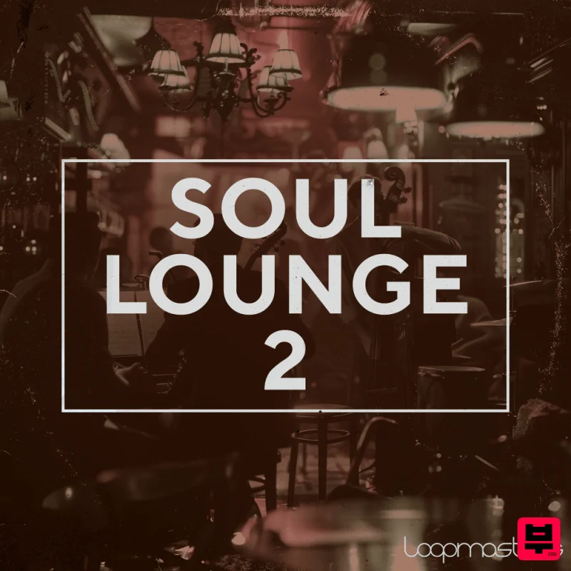 Loopmasters Soul Lounge 2 - Soul