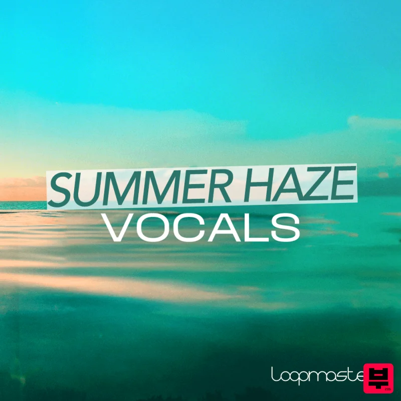 Loopmasters Summer Haze Vocals - House