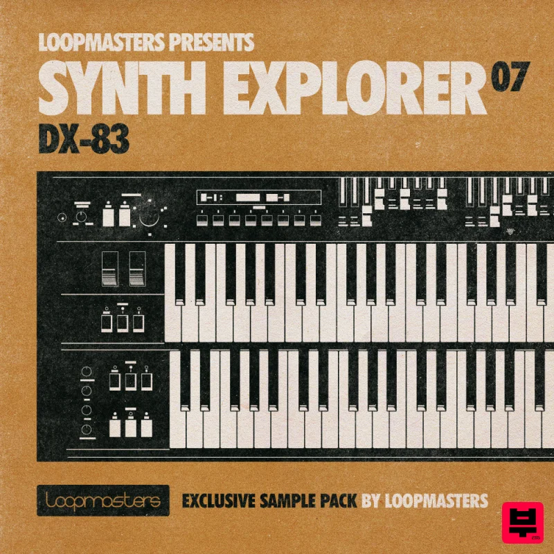 Loopmasters Synth Explorer - DX83 - Synth Explorer