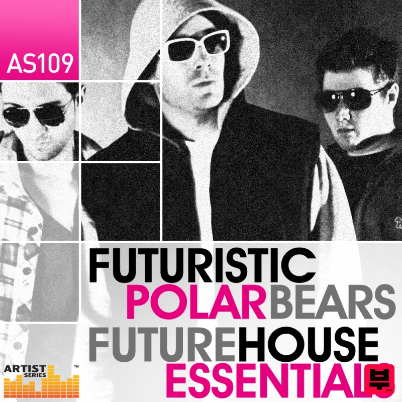 Loopmasters The Futuristic Polar Bears - Future House Essentials - Future House