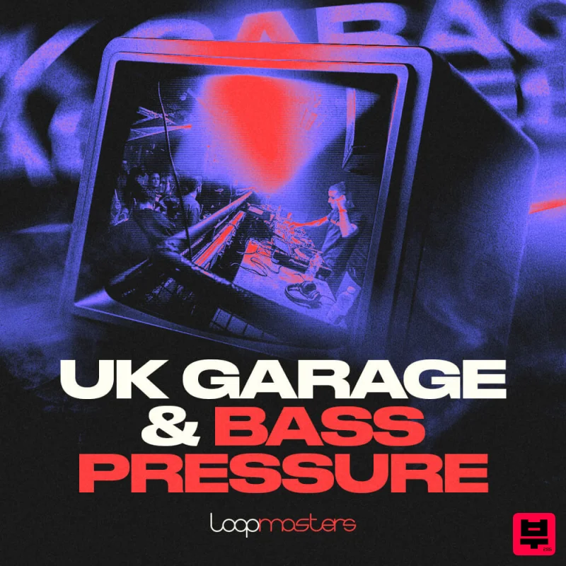 Loopmasters UK Garage & Bass Pressure - Garage