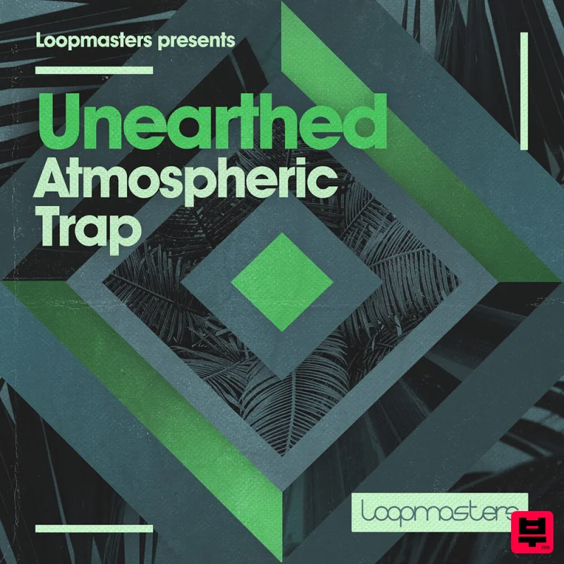 Loopmasters Unearthed - Atmospheric Trap - Trap