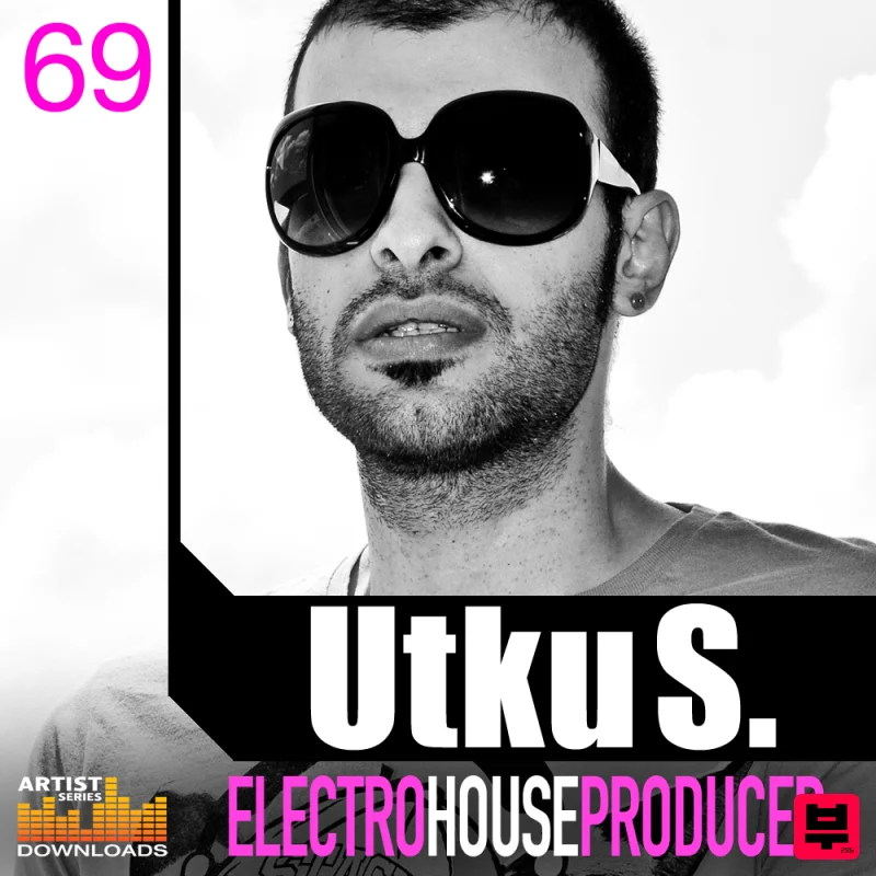 Loopmasters Utku S - Electro House Producer - Electro House