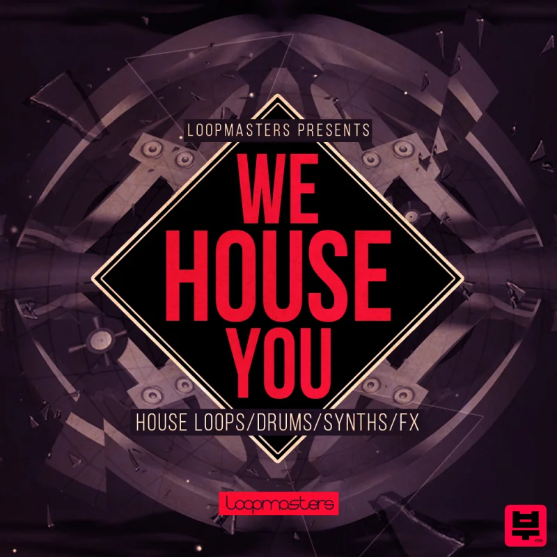Loopmasters We House You - House