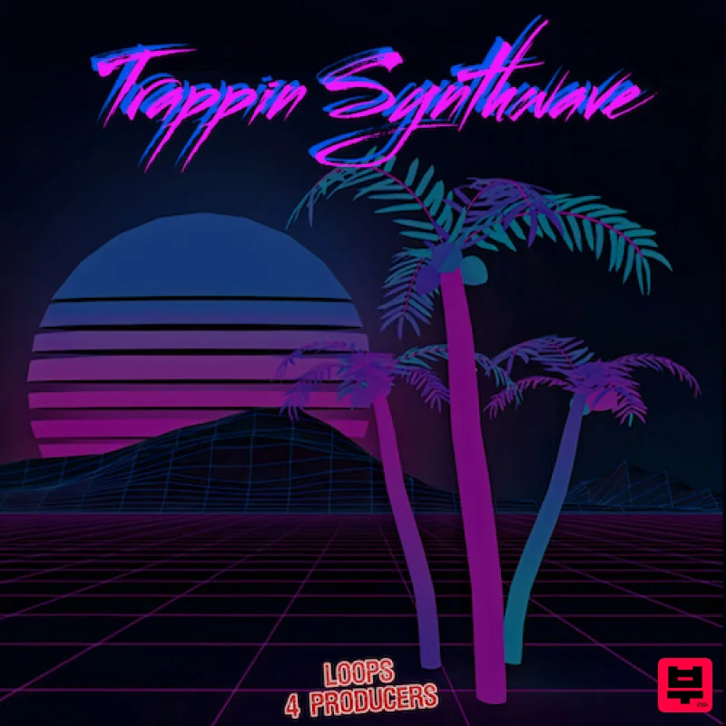 Loops 4 Producers Trappin Synthwave - Trap