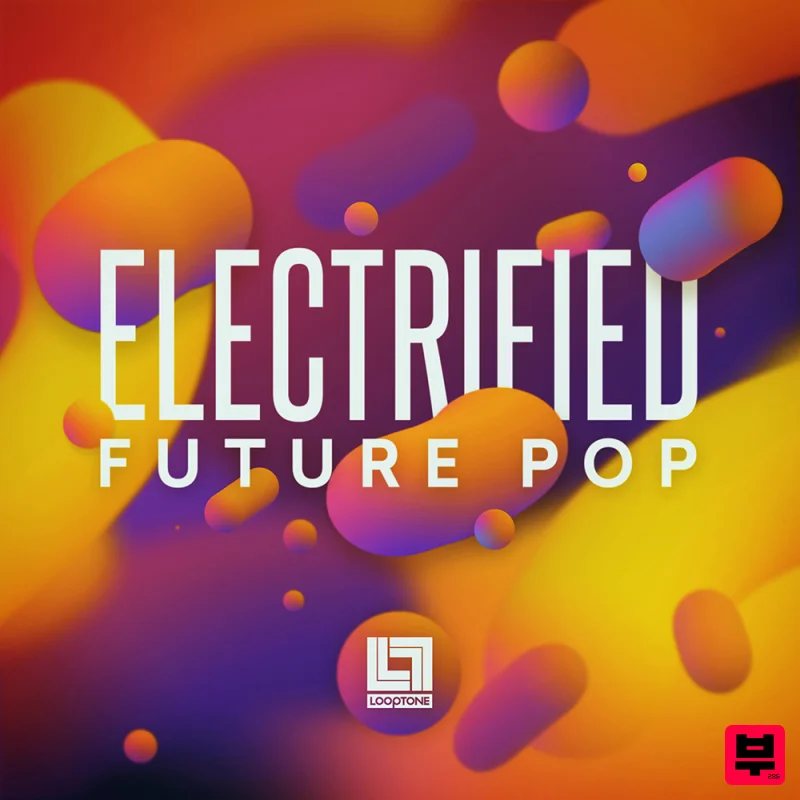 Looptone Electrified Future Pop - Future Pop