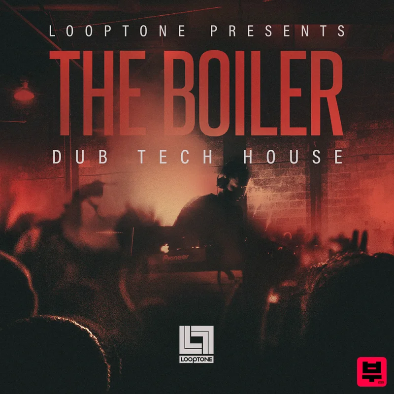 Looptone The Boiler – Dub Tech House - Tech House