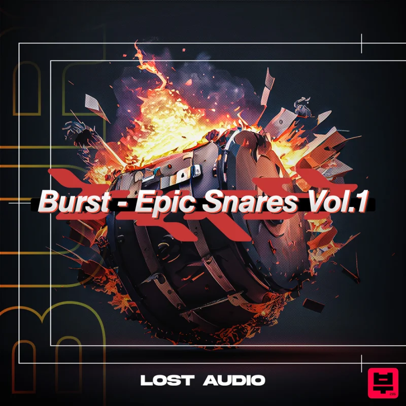Lost Audio Burst - Epic Snares Vol. 1 - EDM