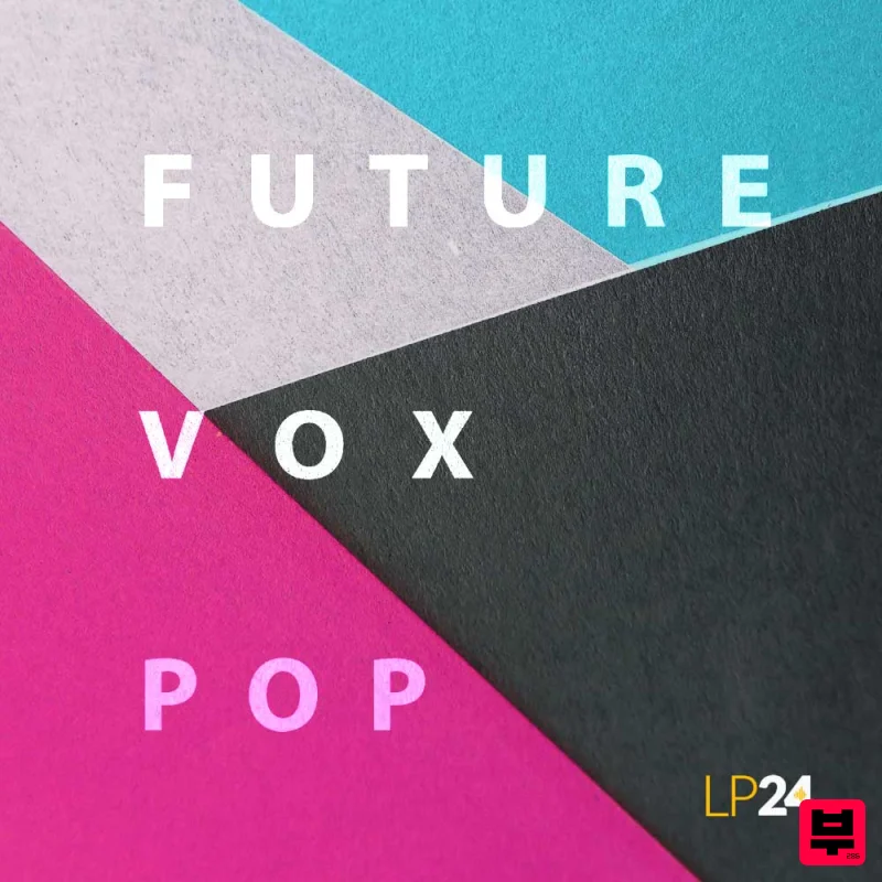 LP24 Audio Future Vox Pop - Future Pop
