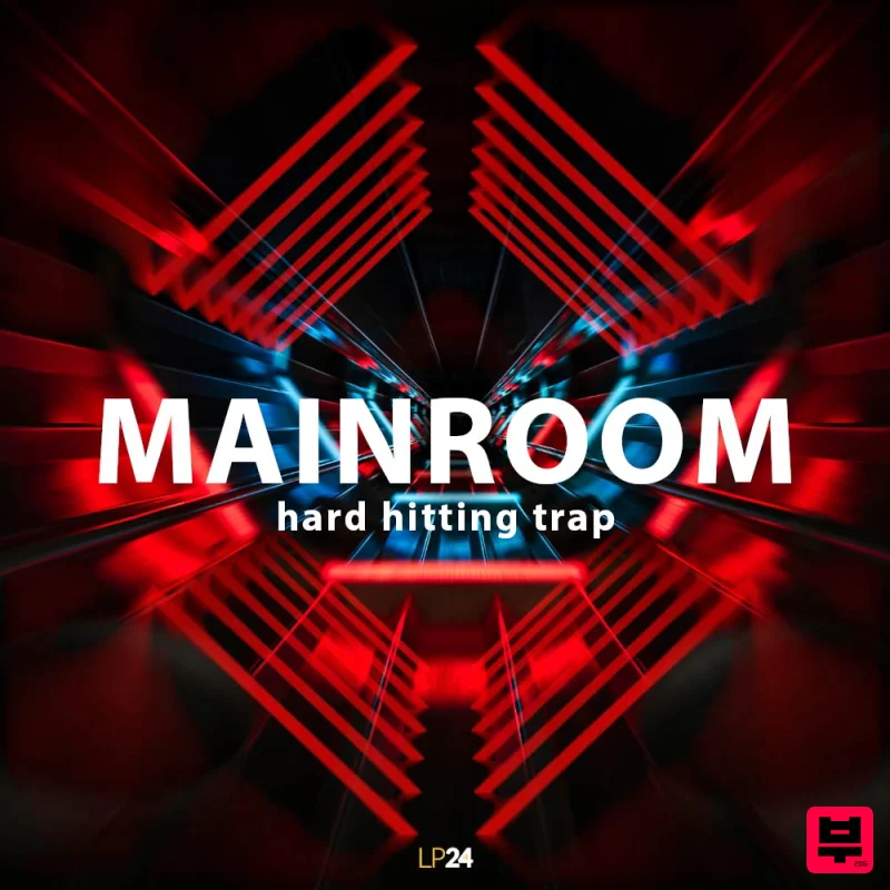LP24 Audio Mainroom Hard Hitting Trap - Trap