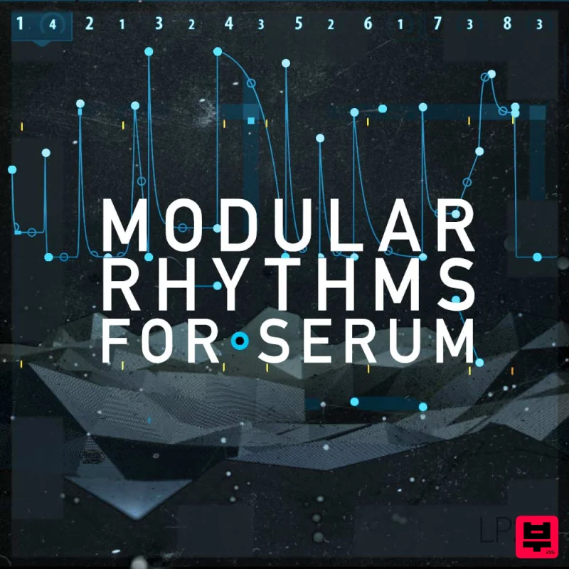LP24 Audio Modular Rhythms For Serum - IDM