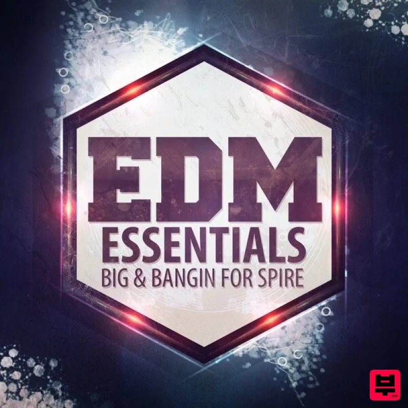 Mainroom Warehouse EDM Essentials: Big And Bangin For Spire - EDM