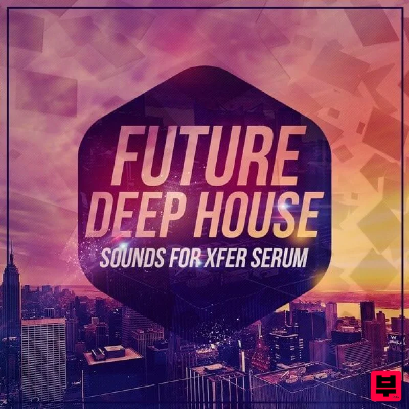 Mainroom Warehouse Future Deep House Sounds For Xfer Serum - Deep House