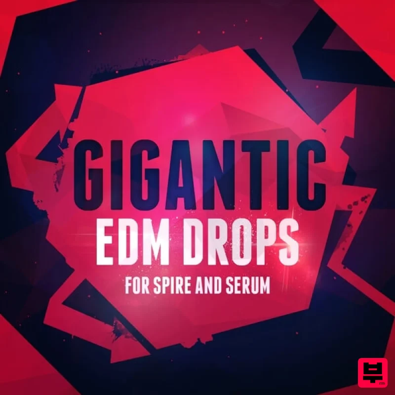 Mainroom Warehouse Gigantic EDM Drops For Spire & Serum - EDM