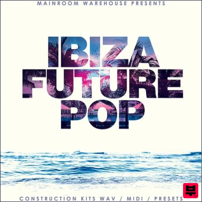 Mainroom Warehouse Ibiza Future Pop - Future Pop