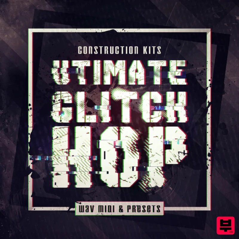 Mainroom Warehouse Ultimate Glitch Hop - Glitch Hop